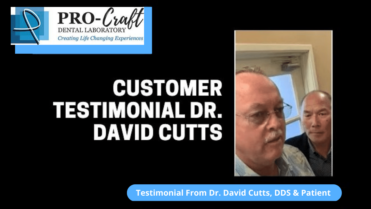 Testimonial From Dr. David Cutts, DDS & Patient 