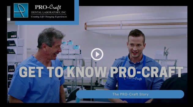 The PRO-Craft Dental Lab Story Thumbnail